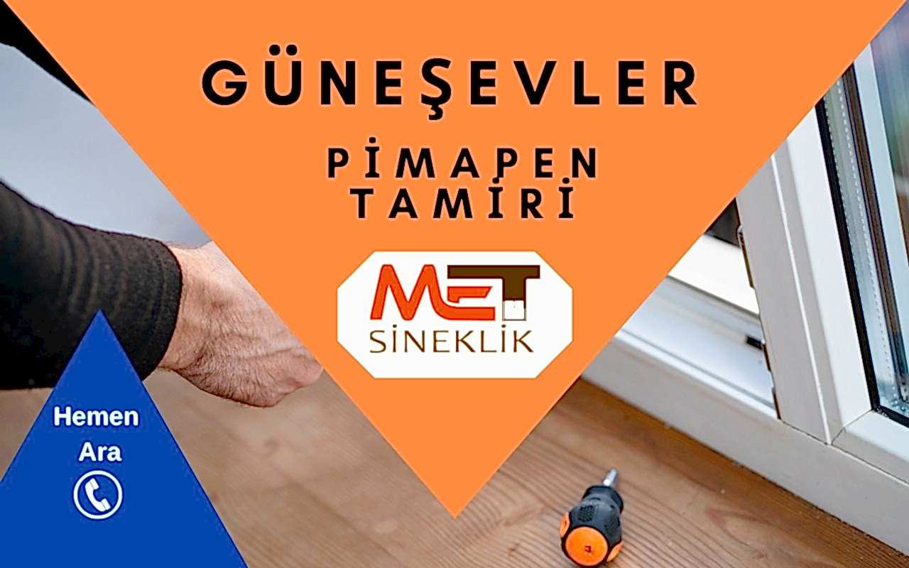 Güneşevler Pimapen Tamiri